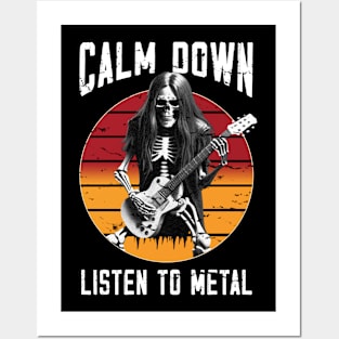 Calm down listen to Metal Posters and Art